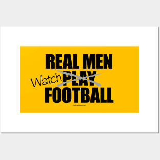 Real Men Watch Football Posters and Art